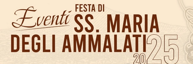 Festa SS. Maria degli Ammalati 2025